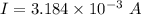 I=3.184\times10^{-3}\ A