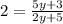 2=\frac{5y+3}{2y+5}