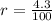 r= \frac{4.3}{100}