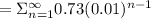 =\Sigma_{n=1}^\infty 0.73(0.01)^{n-1}