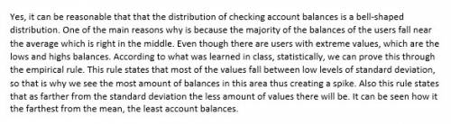 Is it reasonable that the distribution of checking account balances approximates a normal distributi