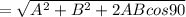 =\sqrt{A^2+B^2+2ABcos90}