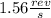 1.56\frac{rev}{s}