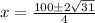 x=\frac{100\pm2\sqrt{31}}{4}