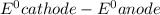 E^0{cathode}-E^0{anode}