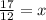 \frac{17}{12}=x