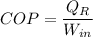 COP=\dfrac{Q_R}{W_{in}}