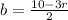 b=\frac{10-3r}{2}