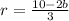 r=\frac{10-2b}{3}