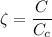 \zeta =\dfrac{C}{C_c}