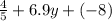 \frac{4}{5}+6.9y+(-8)