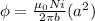 \phi = \frac{\mu_0 N i}{2\pi b}(a^2)