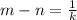 m-n=\frac{1}{k}