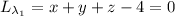 L_{\lambda_1}=x+y+z-4=0