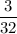 \dfrac{3}{32}