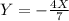 Y=-\frac{4X}{7}