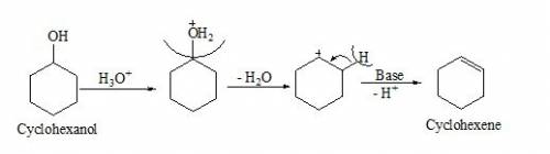 Write out a detailed mechanism of the acid catalyzed dehydration of cyclohexanol. use only hydronium