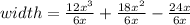 width=\frac{12x^3}{6x}+\frac{18x^2}{6x}-\frac{24x}{6x}