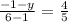 \frac{ - 1 - y}{6 - 1} = \frac{4}{5}