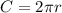 \displaystyle C=2\pi r