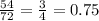 \frac{54}{72} = \frac{3}{4} =0.75