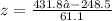 z=\frac{431.8-248.5}{61.1}