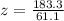 z=\frac{183.3}{61.1}