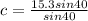 c= \frac{15.3sin40}{sin40}