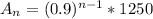 A_n = (0.9)^{n-1}*1250