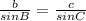 \frac{b}{sinB}=\frac{c}{sinC}