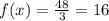 f(x) = \frac{48}{3} = 16