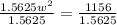 \frac{1.5625w^2}{1.5625} = \frac{1156}{1.5625}