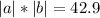 |a|*|b|=42.9