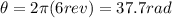 \theta = 2 \pi (6 rev)=37.7 rad