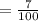 = \frac{7}{100}