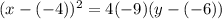 (x-(-4))^2=4(-9)(y-(-6))