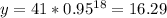 y=41* 0.95^{18} = 16.29