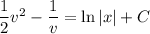 \dfrac12v^2-\dfrac1v=\ln|x|+C