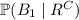 \mathbb P(B_1\mid R^C)