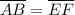 \overline{AB}=\overline{EF}