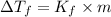 \Delta T_f=K_f\times m