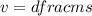 v=\5dfrac{m}{s}