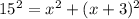 15^{2} = x^{2} + ( x+3)^{2}