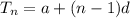 T_{n}=a+(n-1)d