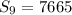 S_{9} = 7665