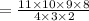 =\frac{11 \times 10 \times 9 \times 8}{4 \times 3 \times 2}