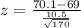 z =\frac{70.1-69}{\frac{10.5}{\sqrt{170}}}