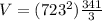 V=(723^2)\frac{341}{3}