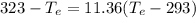 323 - T_{e} = 11.36(T_{e} - 293)