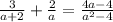 \frac{3}{a+2}+\frac{2}{a}=\frac{4a-4}{a^2-4}